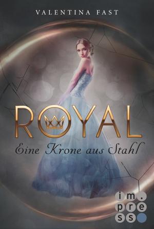 Eine Krone aus Stahl (Royal #4)