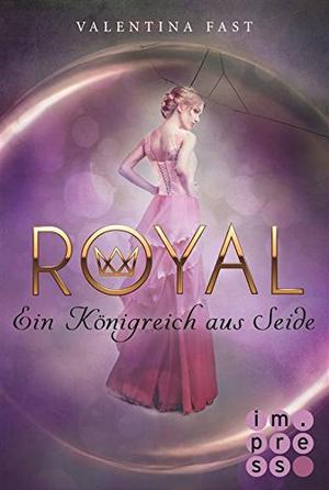 Ein Königreich aus Seide (Royal #2)