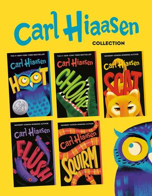Carl Hiaasen 5-Book Collection: Hoot; Flush; Scat; Chomp; Squirm by Carl Hiaasen