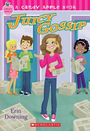 Juicy Gossip (Candy Apple #19)