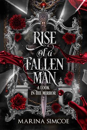Rise of a Fallen Man by Marina Simcoe
