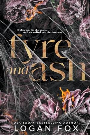 Fyre and Ash by Logan Fox