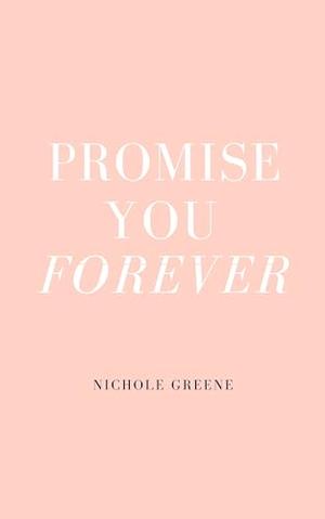 Promise You Forever (Promises Duet #2)