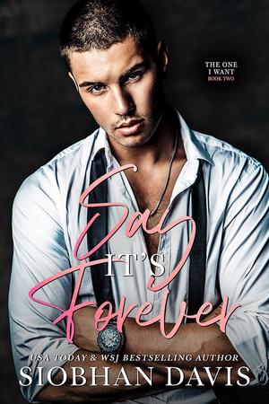 Say It's Forever by Siobhan Davis