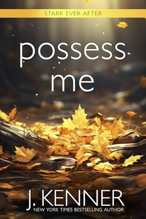 Possess Me by J. Kenner