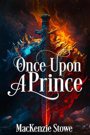 Once Upon a Prince by MacKenzie Stowe