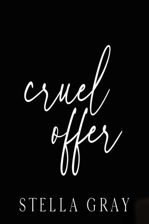 Cruel Offer by Stella Gray