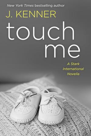 Touch Me by J. Kenner