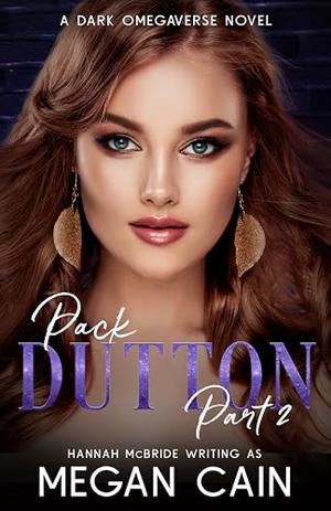 Pack Dutton: Part 2 by Megan Cain, Hannah McBride