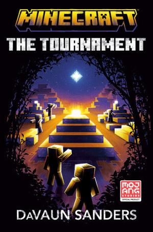 Minecraft: The Tournament: An Official Minecraft Novel (Official Minecraft Novels #18)