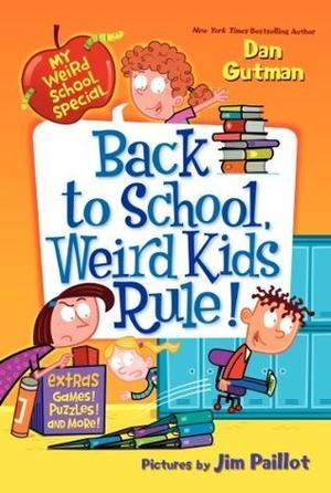 Back to School, Weird Kids Rule! (My Weird School Special #5)