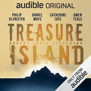 Treasure Island by Marty Ross, Philip Glenister, Daniel Mays, Catherine Tate, Philip Glenster, Daniel Hays, Owen Teale, Robert Louis Stevenson
