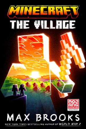 Minecraft: The Village: An Official Minecraft Novel (Official Minecraft Novels #16)