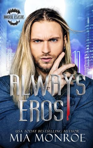 Always Eros (Immortal Assassins #3)