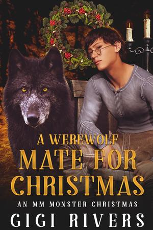 A Werewolf Mate for Christmas (An MM Monster Christmas #0)
