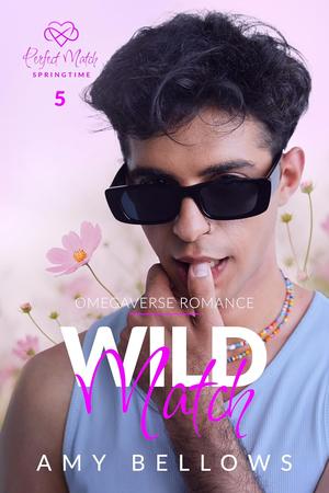 Wild Match (Perfect Match Agency: Springtime #5)