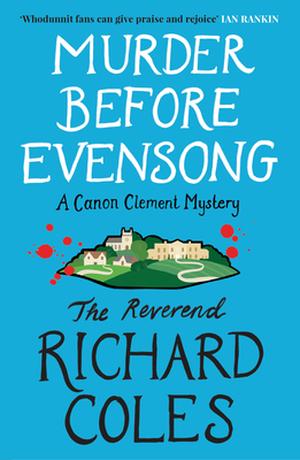 Murder Before Evensong: A Canon Clement Mystery (Canon Clement #1)