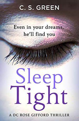 Sleep Tight by C.S. Green