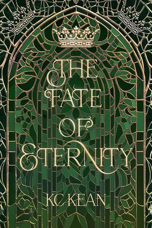 The Fate of Eternity by K.C. Kean