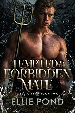 Tempted by the Forbidden Mate (Veiled City #2)