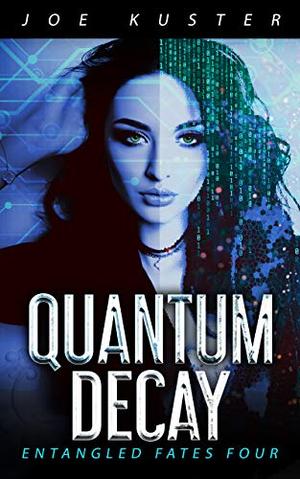 Quantum Decay (Entangled Fates #4)
