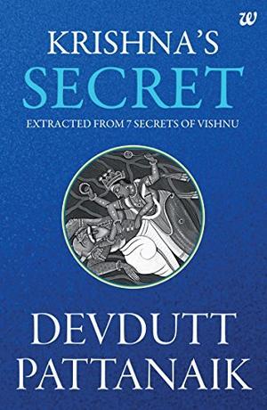 Krishna's Secret by Devdutt Pattanaik