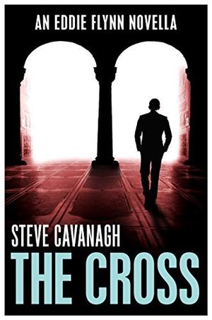 The Cross (Eddie Flynn #0.5)