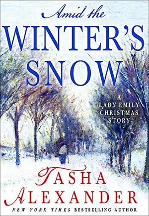 Amid the Winter's Snow (Lady Emily Ashton Mysteries #12.5)