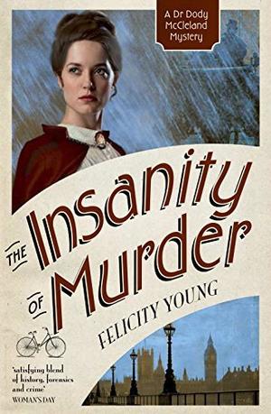 The Insanity of Murder (Dr Dody McCleland #4)