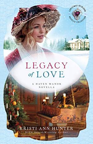 Legacy of Love (Haven Manor #1.5)