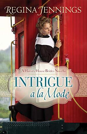 Intrigue a la Mode by Regina Jennings