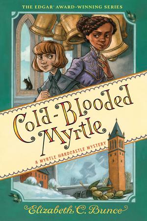Cold-Blooded Myrtle (Myrtle Hardcastle Mysteries #3)