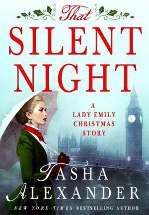 That Silent Night: A Lady Emily Christmas Story (Lady Emily Ashton Mysteries #10.5)