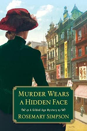 Murder Wears a Hidden Face (A Gilded Age Mystery #8)