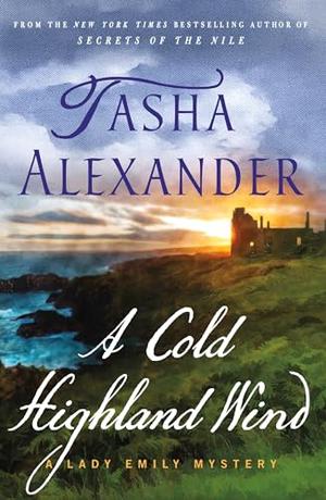 A Cold Highland Wind: A Lady Emily Mystery (Lady Emily Ashton Mysteries #17)