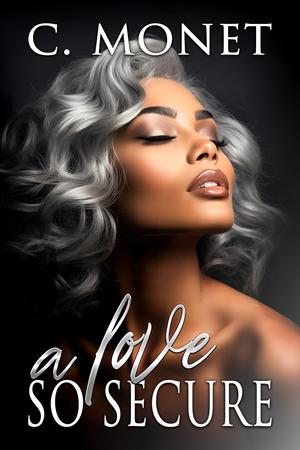 A Love So Secure by C. Monet