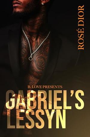 Gabriel's Lessyn by Rosè Dior