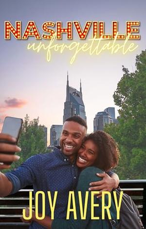 Nashville Unforgettable by Joy Avery