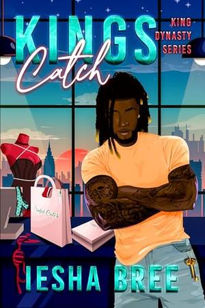 Kings Catch (King Dynasty #3)