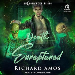 Death Enraptured (Necromancer Rising #2)