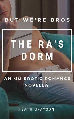 The RA's Dorm (But We're Bros! #5)