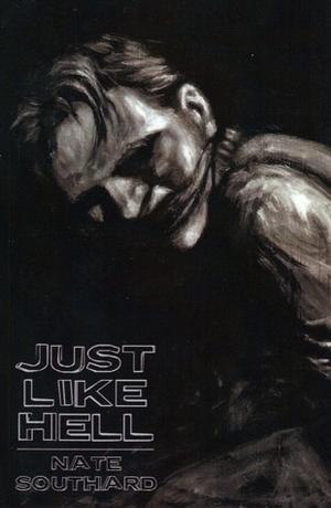Just Like Hell by Nate Southard