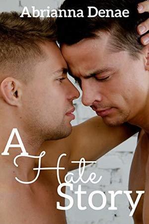 A Hate Story (Stories #2)