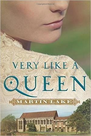 Very Like a Queen by Martin Lake