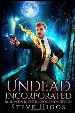 Undead Incorporated (Blue Moon Investigations #15)