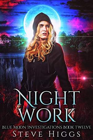 Night Work (Blue Moon Investigations #12)
