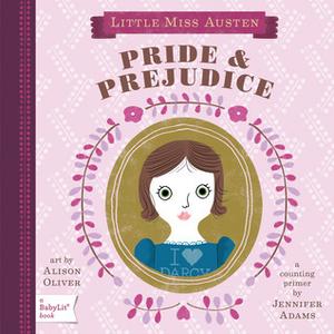Pride & Prejudice: A BabyLit® Counting Primer by Jennifer Adams