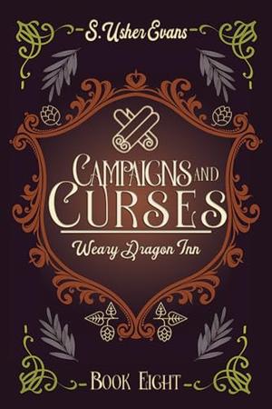 Campaigns and Curses by S. Usher Evans