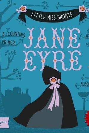 Jane Eyre: A BabyLit® Counting Primer (BabyLit® Primers #1)