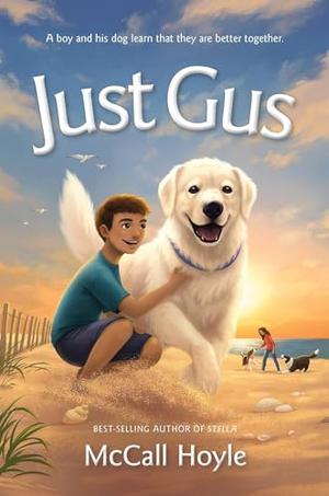 Just Gus (Best Friends Dog Tales #2)